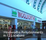 Woolworths Refurbishments in 12 Locations